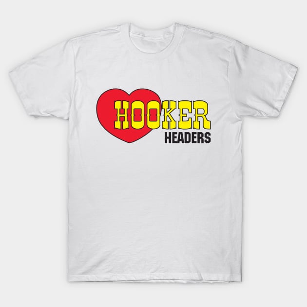 hooker headers T-Shirt by lavdog